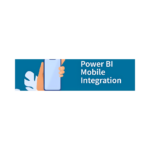 Power Bi mobile Integration
